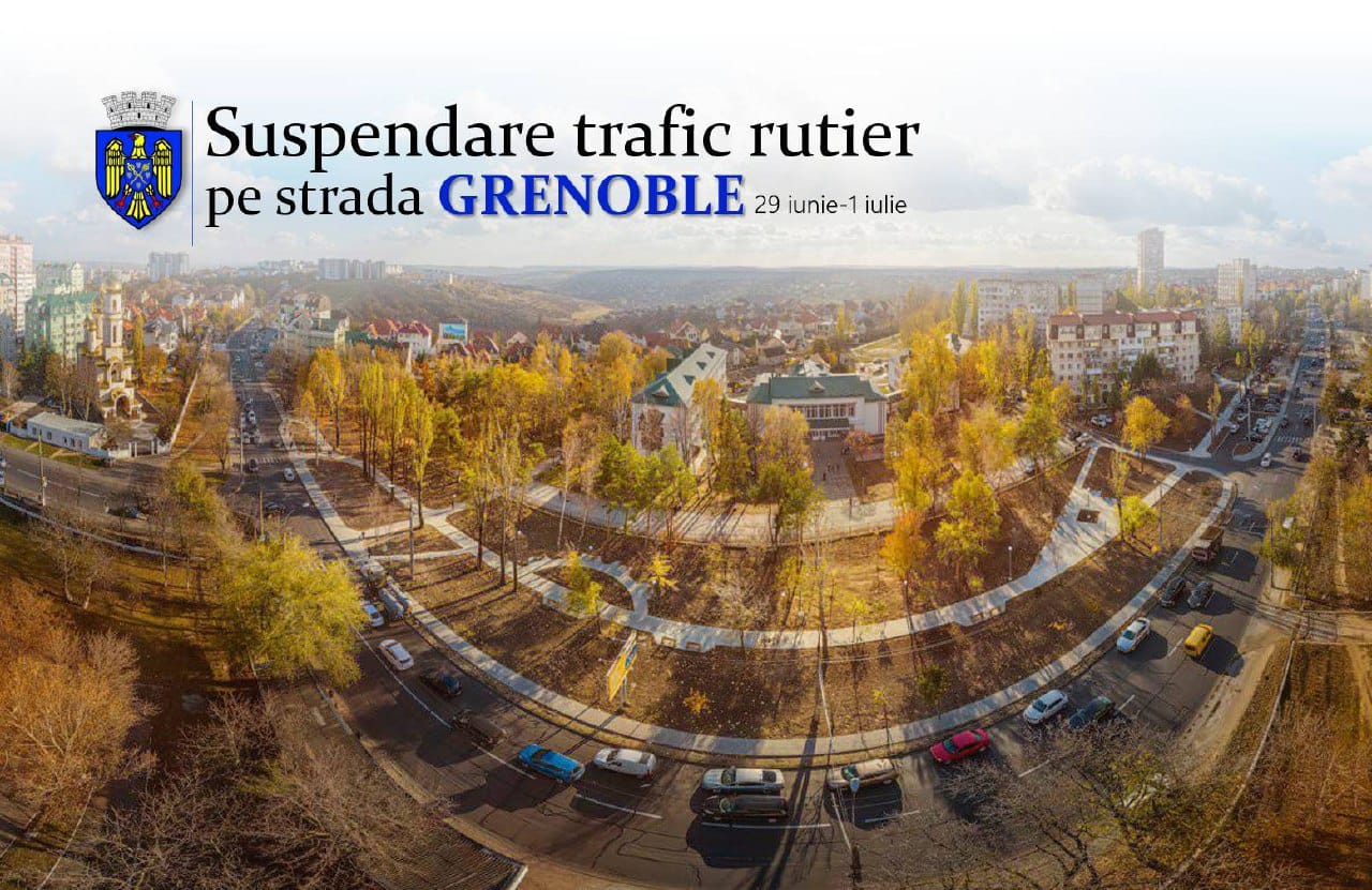 Atenție, trafic suspendat! Primăria Chișinău informează despre restricționarea totală a circulației pe strada Grenoble